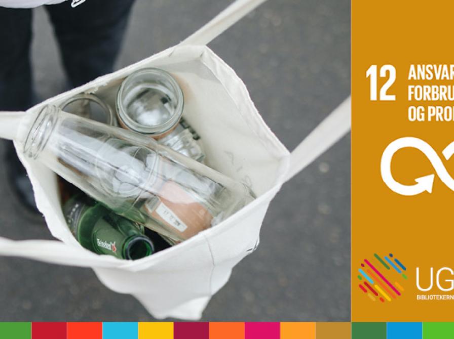 Verdensmål 12 - Ansvarligt forbrug og produktion