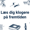 Læs dog klogere på fremtiden. Af Anders Høeg Nissen 